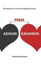 Adhuri Prem Kahaniya (Incomplete Love Stories) by Santosh Avvannavar, Book cover.