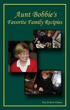 Aunt Bobbies Favorite Family Recipes by Ron Celano, Book cover.