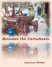 Between the Cartwheels by Lawrence Winkler. Book cover.