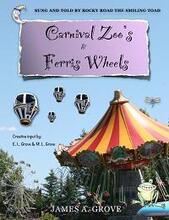 Carnival Zoo's & Ferris Wheels by James A. Grove, Book cover.
