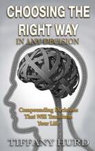 Choosing The Right Way In Any Decision by Tiffany Hurd - Book cover.