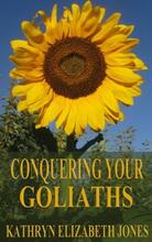 Conquering Your Goliaths by Kathryn Elizabeth Jones - Book cover.