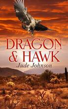 Dragon & Hawk (Book One; series) (book) by Jude Johnson