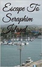 Escape To Seraphim Island by Benjamin Bellehimer - Book cover.