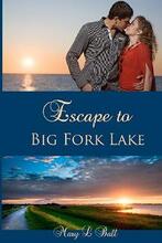 Escape to Big Fork Lake by Mary L. Ball. Book cover.
