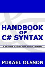 Handbook of C# Syntax: A Reference to the C# Programming Language