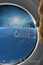 Inspector of the Cross by John B. Rosenman. Book cover.