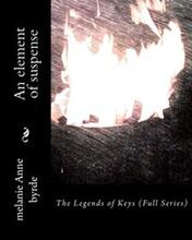 Legends of Keys by Melanie Anne Byrde - Book cover.