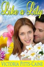 Like A Lily (book) by Victoria Pitts Caine. Book cover.