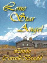 Lone Star Angel by Linda Carroll-Bradd, Book cover.