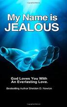 My Name Is Jealous by Sheldon D. Newton - Book cover.