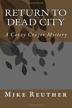 Return to Dead City by Mike Reuther, Book cover.
