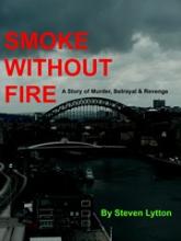 Smoke Without Fire by Steven Lytton. Book cover