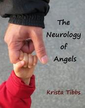 The Neurology of Angels by Krista Tibbs - Book cover.