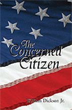 The Concerned Citizen by William Dickson Jr.. Book cover