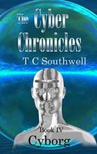The Cyber Chronicles IV, Cyborg by TC Southwell. Book cover.