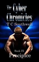 The Cyber Chronicles IX, Precipice by TC Southwell. Book cover.