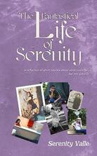 The Fantastical Life of Serenity by Serenity Valle - Book cover.