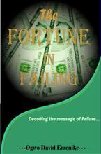 The Fortune in Failing (book) by Ogwo David Emenike.