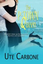 The P-town Queen (book) by Ute Carbone