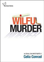 Wilful Murder by Celia Conrad - Book cover.