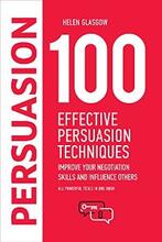 100 Effective Persuasion Techniques by Helen Glasgow - Book cover.