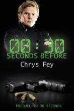 30 Seconds Before by Chrys Fey - Book cover.