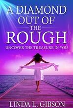 A DIAMOND OUT OF THE ROUGH by Linda Gibson - Book cover.