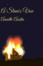 A Slave's Vow by Annette Austin - book cover.