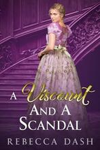 A Viscount And A Scandal by Rebecca Dash - book cover.