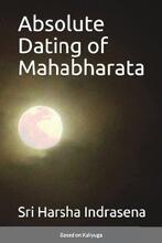 Absolute Dating of Mahabharata by Sri Harsha Indrasena - book cover.