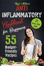 Anti Inflammatory Cookbook for Beginners by Nigel Methews - Book cover.