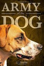 Army of the Dog by JJ Johnson - Book cover.