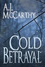 Cold Betrayal by A.J. McCarthy - book cover.