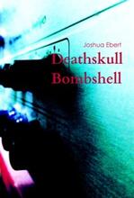 Deathskull Bombshell by Joshua Ebert - Book cover.