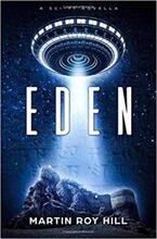 Eden: A Sci-Fi Novella by Martin Roy Hill - Book cover.
