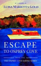 Escape to Osprey Cove by Luisa Marietta Gold. Book cover.