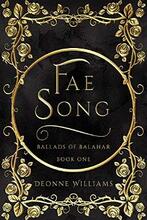 Fae Song: Ballads of Balahar by Deonne Williams, book cover.