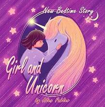 Girl and Unicorn - New Bedtime Story by Alex Fabler - Book cover.