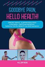 Goodbye Pain, Hello Health! by William Moore - book cover.