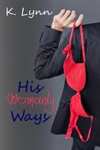 His Womanly Ways by K. Lynn - Book cover.