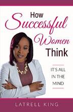 How Successful Women Think by Latrell King. Book cover.
