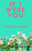 If I Were You by Carla Godfrey - Book cover.