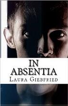 In Absentia by Laura Giebfried - Book cover.