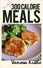 Less Than 300 Calorie Meals by Vanessa Kittle - Book cover.
