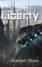 Liberty by Alasdair C Shaw - Book cover.