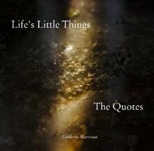 Life's Little Things: The Quotes by Cendrine Marrouat - Book cover.