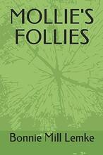 Mollie's Follies by Bonnie Mill Lemke - Book cover.