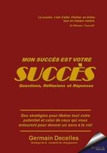 MON SUCCÈS EST VOTRE SUCCÈS (Version: Belge et Française).