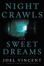 Night Crawls and Sweet Dreams by Joel Vincent - Book cover.